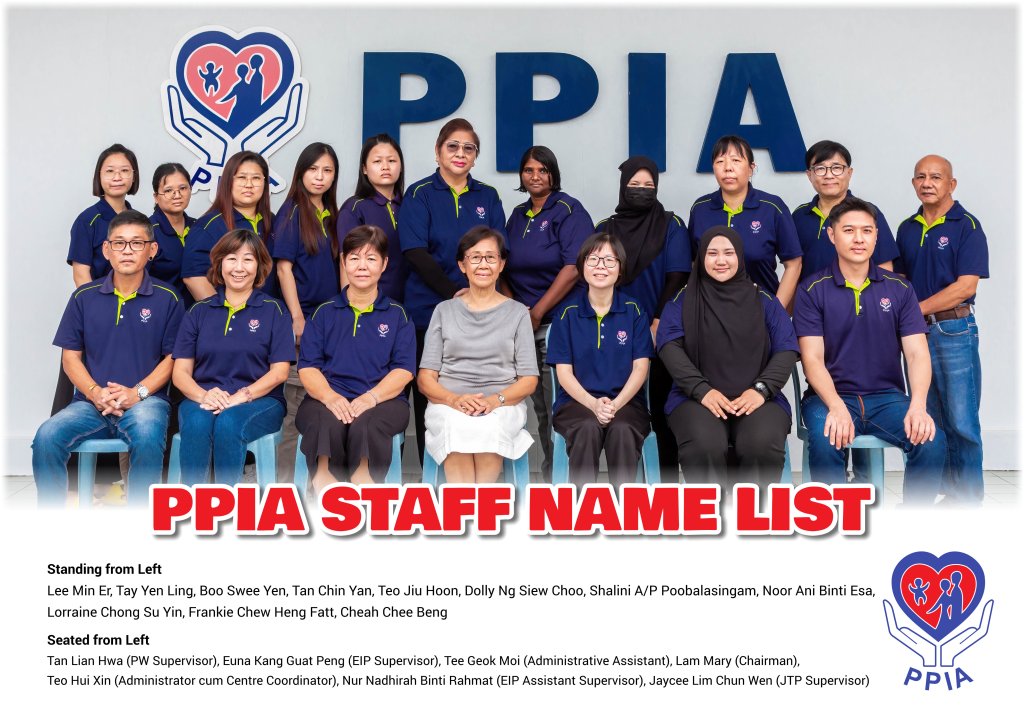 Team Staff PPIA Batu Pahat Pertubuhan Perkhidmatan Intervensi Awal Batu Pahat Working Team PPIA Batu Pahat 2025 峇株巴辖特殊教育中心 A01