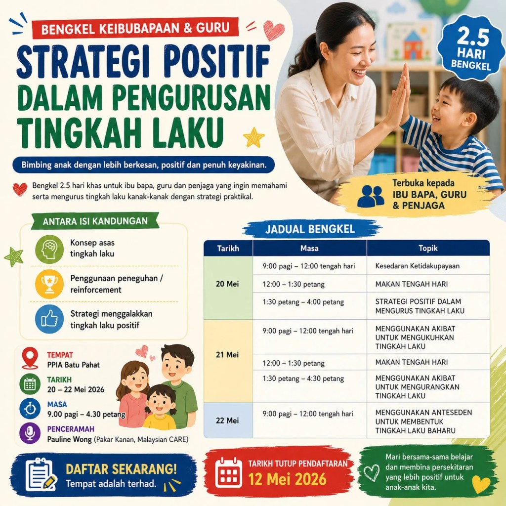 PPIA Batu Pahat Bengkel Strategi Positif Dalam Pengurusan Tingkah Laku Kanak-Kanak 2026 Bersama Malaysian CARE A01