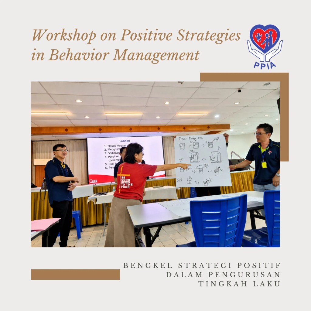 Workshop on Positive Strategies in Behavior Management Successfully Concludes at PPIA Batu Pahat with 40 Participants - in collaboration with Malaysian CARE A13