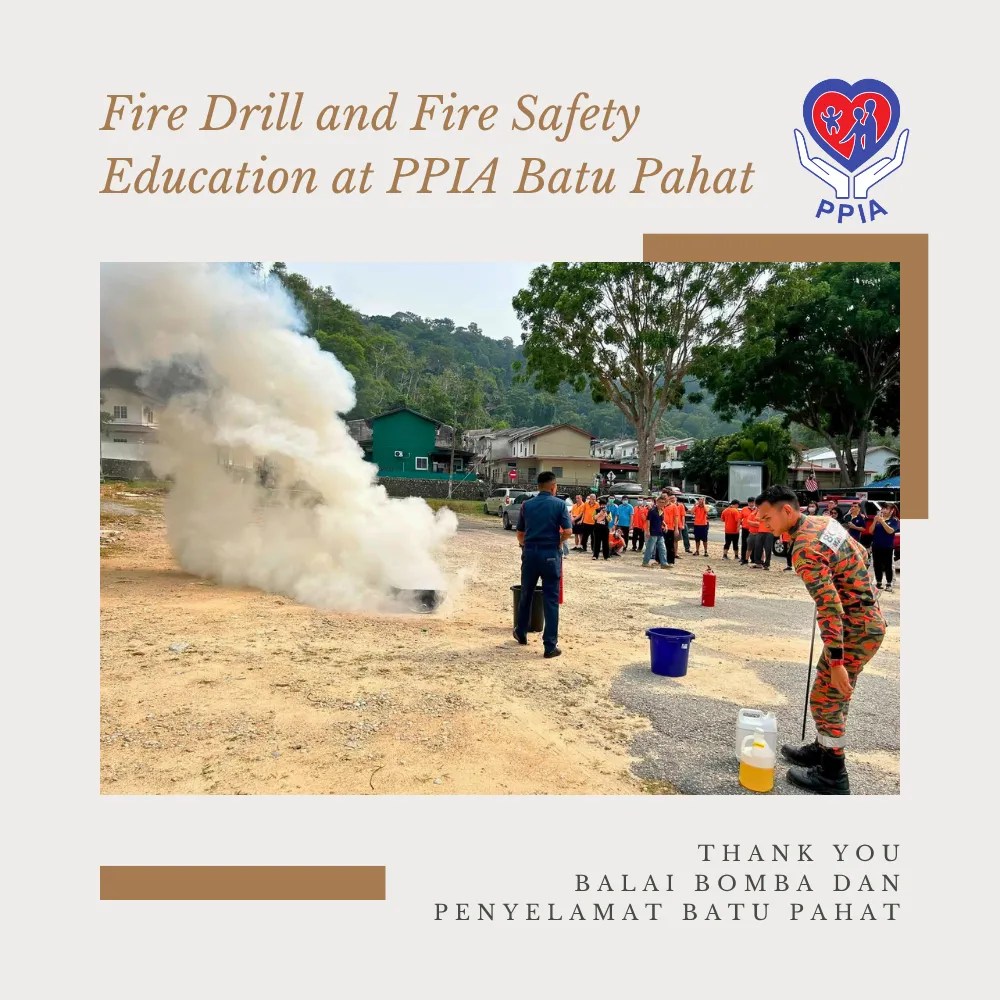 Fire Drill and Fire Safety Education at PPIA Batu Pahat - Thank You, Balai Bomba dan Penyelamat Batu Pahat A04