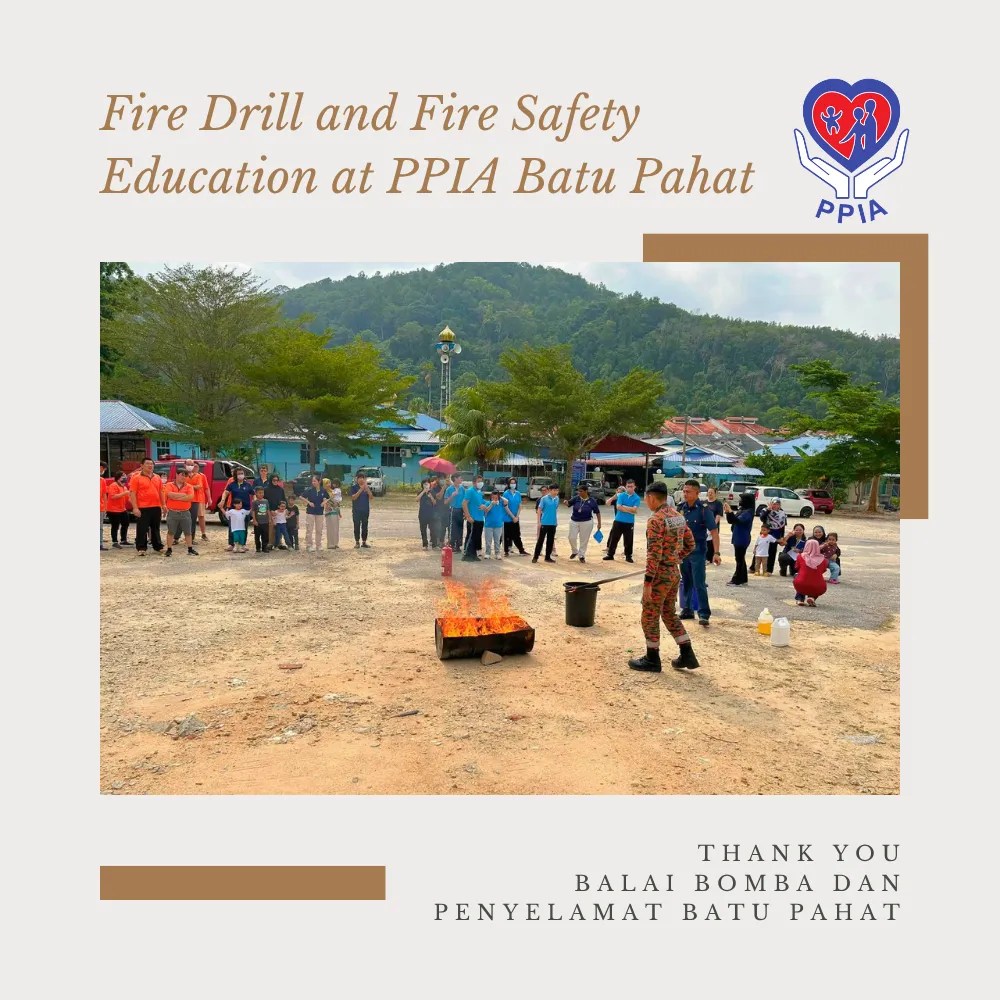 Fire Drill and Fire Safety Education at PPIA Batu Pahat - Thank You, Balai Bomba dan Penyelamat Batu Pahat A05
