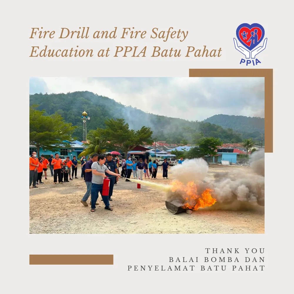 Fire Drill and Fire Safety Education at PPIA Batu Pahat - Thank You, Balai Bomba dan Penyelamat Batu Pahat A06